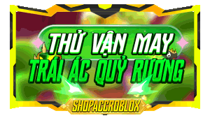 TÀI KHOẢN TRÁI ÁC QUỶ RƯƠNG